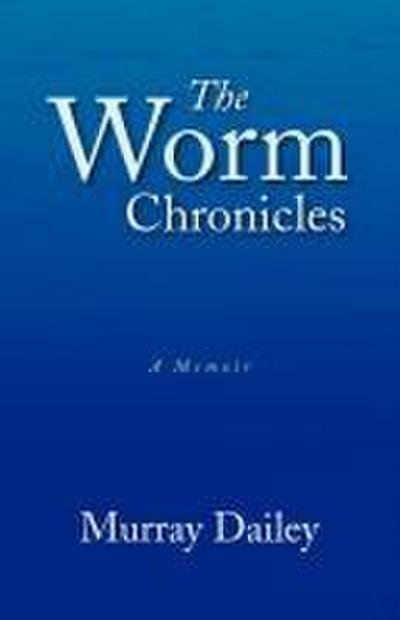The Worm Chronicles