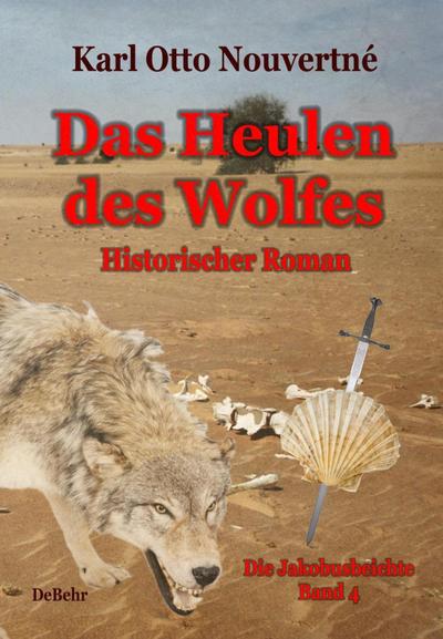 Nouvertné, K: Heulen des Wolfes - Die Jakobusbeichte Band IV