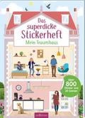 Das superdicke Stickerheft - Mein Traumhaus