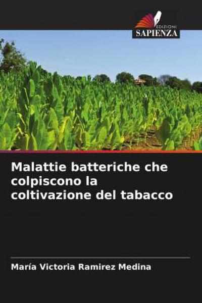 Malattie batteriche che colpiscono la coltivazione del tabacco