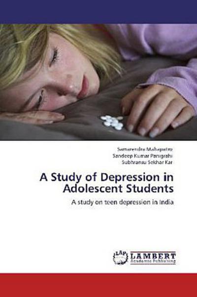 A Study of Depression in Adolescent Students