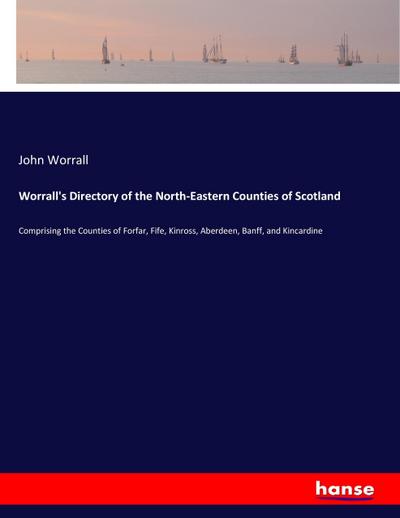 Worrall’s Directory of the North-Eastern Counties of Scotland