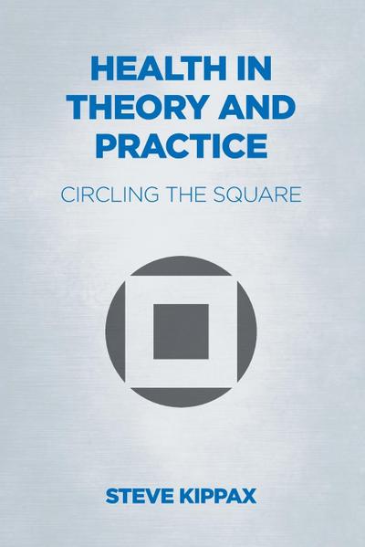 Health in Theory and Practice