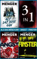 Als das Böse kam - Angst - Finster von Ivar Leon Menger | Ebook