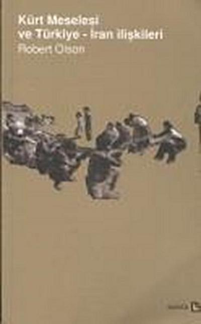 Kürt Meselesi ve Türkiye - Iran iliskileri