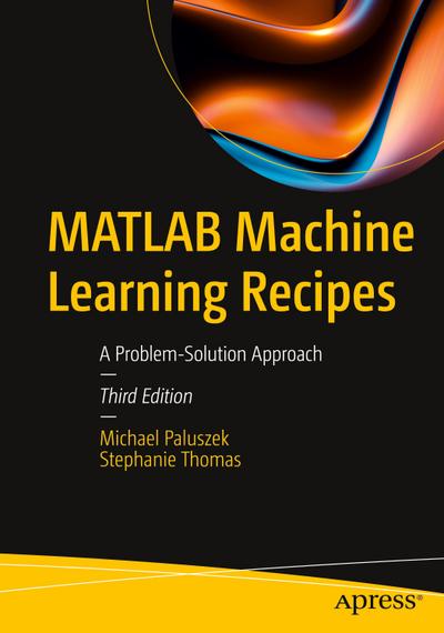 MATLAB Machine Learning Recipes