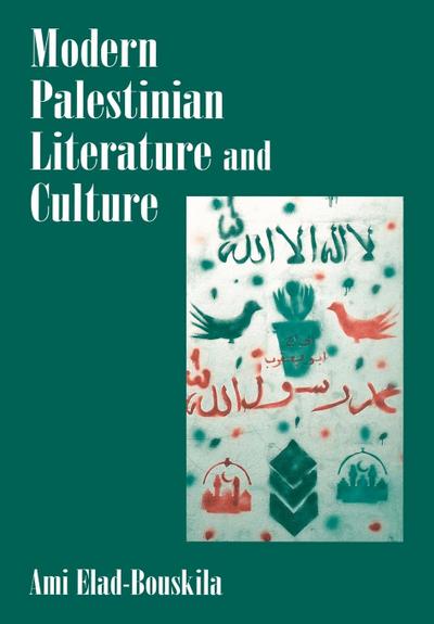 Modern Palestinian Literature and Culture