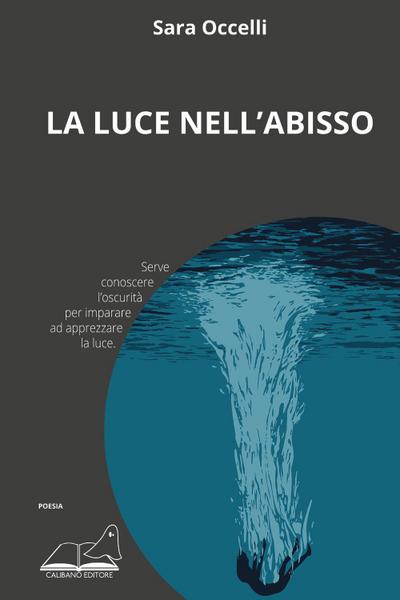 Sara Occelli: Luce nell’abisso
