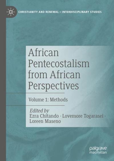 African Pentecostalism from African Perspectives