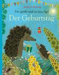 Der große und der kleine Igel - Der Geburtstag