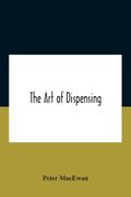 The Art Of Dispensing