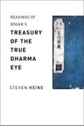 Readings of Dōgen’s "Treasury of the True Dharma Eye"