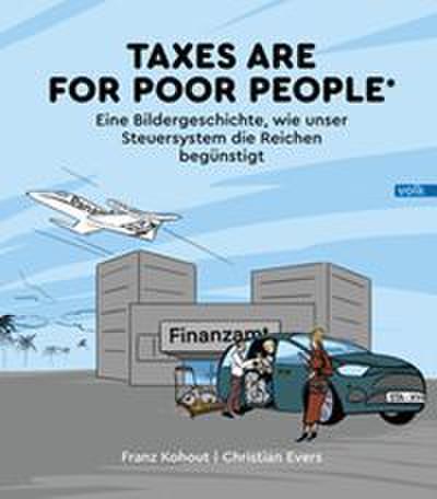 Taxes are for poor people