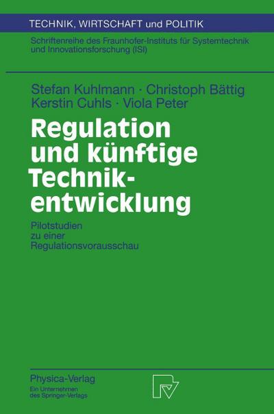 Regulation und künftige Technikentwicklung