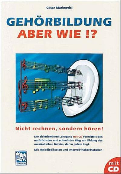 Gehörbildung, aber wie? Inkl. CD