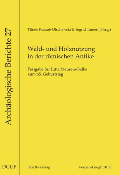 Wald- und Holznutzung in der römischen Antike