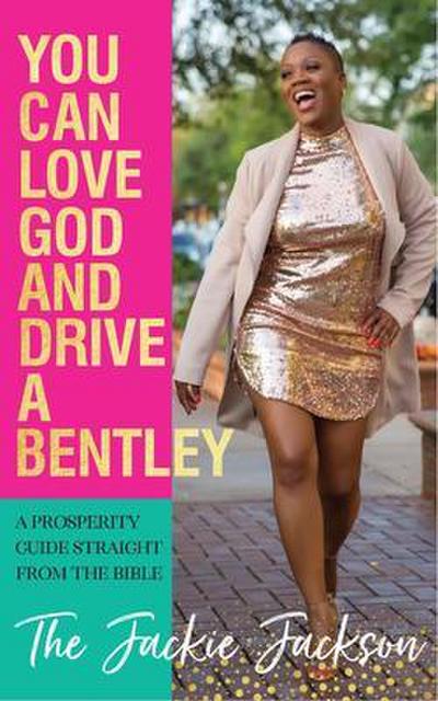 You Can Love God and Drive a Bentley!