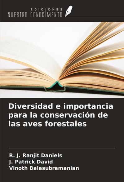Diversidad e importancia para la conservación de las aves forestales