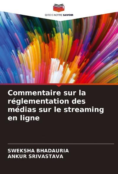 Commentaire sur la réglementation des médias sur le streaming en ligne