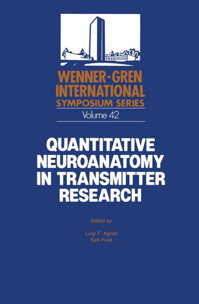 Quantitative Neuroanatomy in Transmitter Research