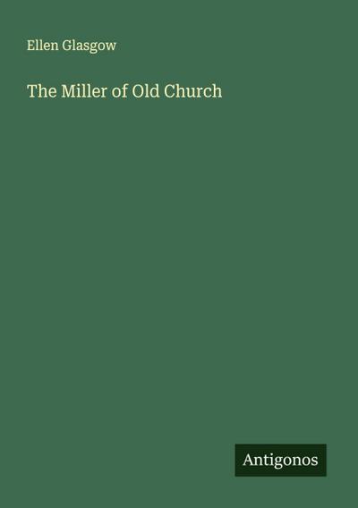 The Miller of Old Church