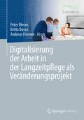 Digitalisierung der Arbeit in der Langzeitpflege a