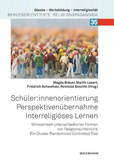 Schüler:innenorientierung - Perspektivenübernahme - Interreligiöses Lernen