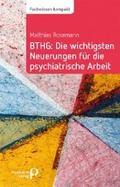 BTHG: Die wichtigsten Neuerungen für die psychiatr