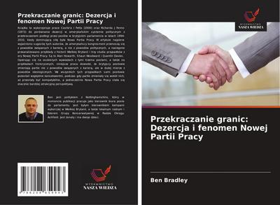 Przekraczanie granic: Dezercja i fenomen Nowej Partii Pracy