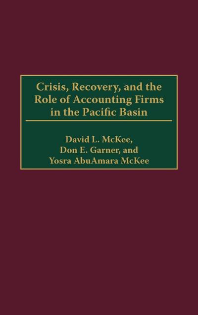 Crisis, Recovery, and the Role of Accounting Firms in the Pacific Basin
