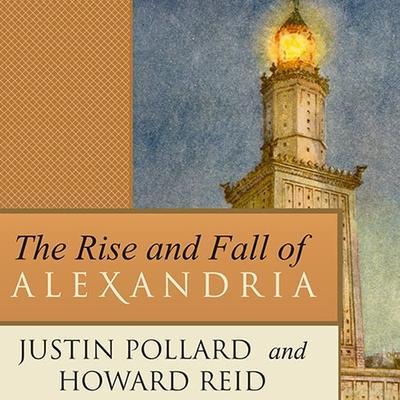 The Rise and Fall of Alexandria