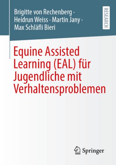 Equine Assisted Learning (EAL) für Jugendliche mit Verhaltensproblemen