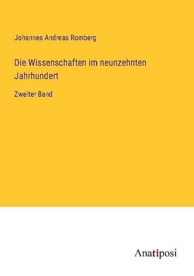 Die Wissenschaften im neunzehnten Jahrhundert