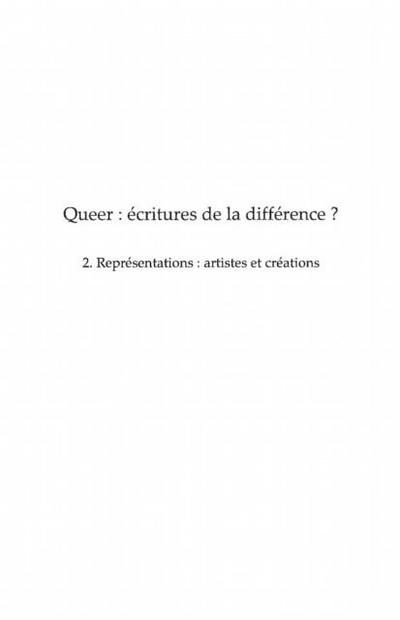Queer volume 2 - ecritures de la difference ? - representati