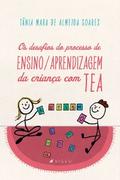 Os desafios do processo de Ensino/Aprendizagem da criança com TEA