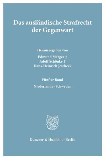 Das ausländische Strafrecht der Gegenwart.