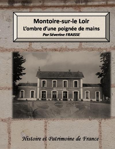 Montoire-sur-le Loir , l’ombre d’une poignée de mains