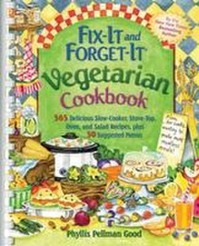 Fix-It and Forget-It Vegetarian Cookbook