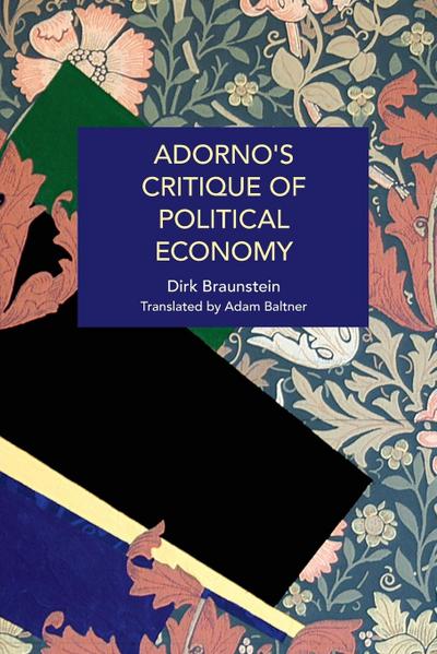 Adorno’s Critique of Political Economy