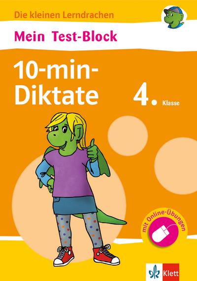 Klett Mein Test-Block: 10-min-Diktate, Deutsch 4. Klasse: Die kleinen Lerndrachen, Plus Online-Übungen