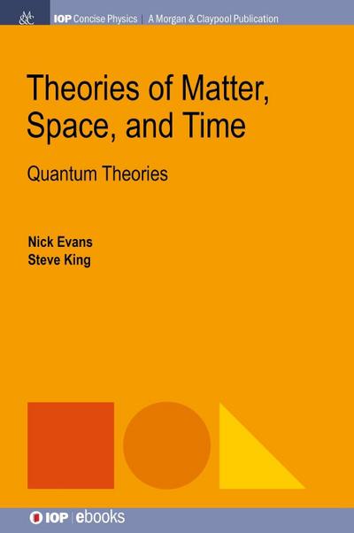 Theories of Matter, Space, and Time