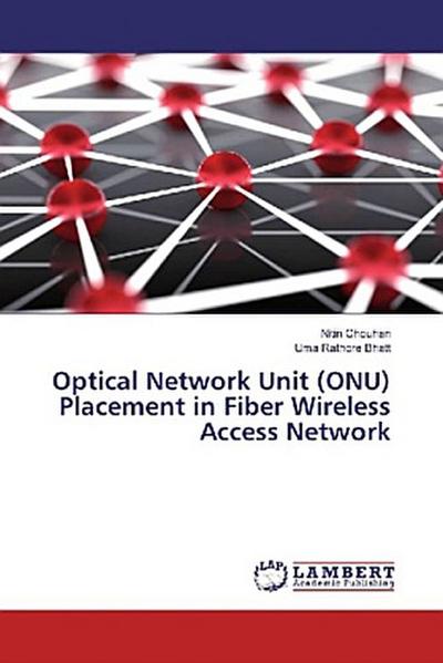 Optical Network Unit (ONU) Placement in Fiber Wireless Access Network
