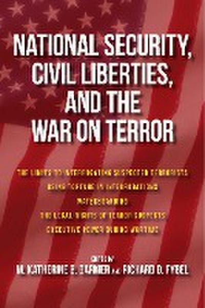 National Security, Civil Liberties, and the War on Terror