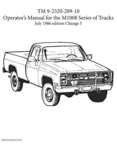 TM 9-2320-289-10 Operator’s Manual for the M1008 series of trucks