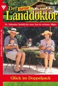 Der neue Landdoktor 4 - Arztroman
