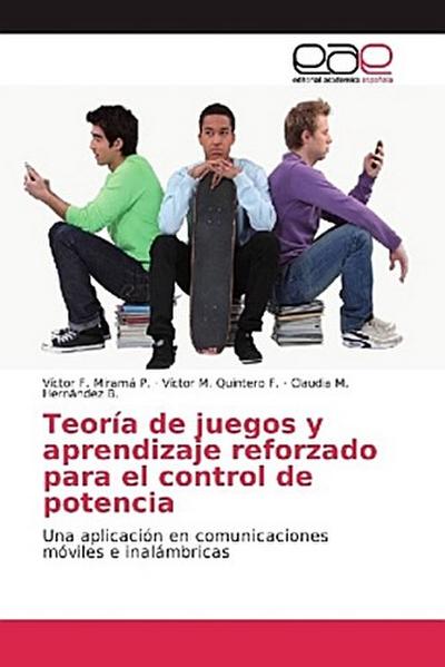 Teoría de juegos y aprendizaje reforzado para el control de potencia