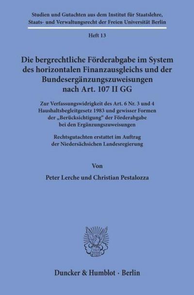 Die bergrechtliche Förderabgabe im System des horizontalen Finanzausgleichs und der Bundesergänzungszuweisungen nach Art.107 II GG.