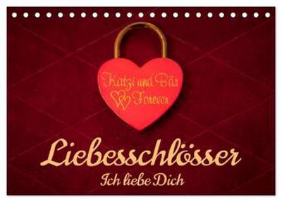 Liebesschlösser, Ich liebe Dich (Tischkalender 2026 DIN A5 quer), CALVENDO Monatskalender