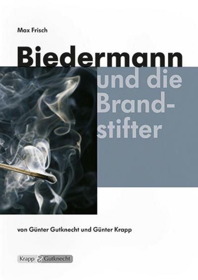 Biedermann und die Brandstifter