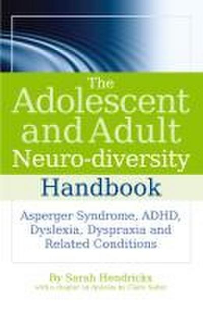 The Adolescent and Adult Neuro-Diversity Handbook